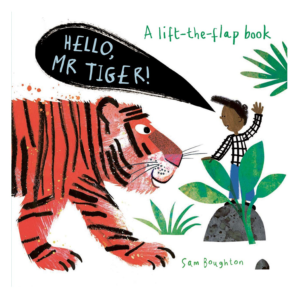 Hello Mr Tiger