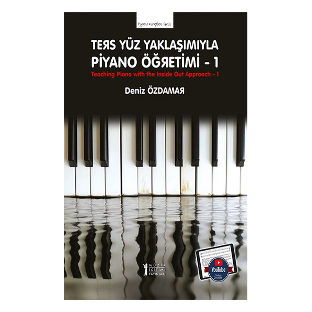 Ters Yüz Yaklaşımıyla Piyano Öğretimi 1