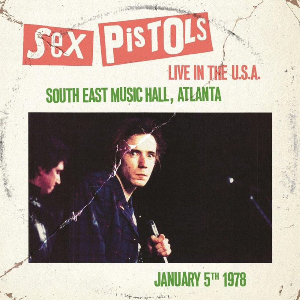 Sex Pistols - Live In The U.S.A. 1978: Atlanta 5th January, South