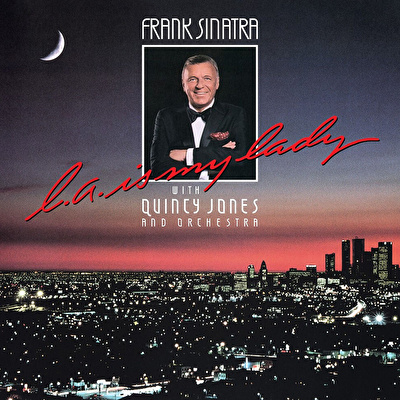 Frank Sinatra - L.a. Is My Lady (40th Anniversary - Deluxe Edition)