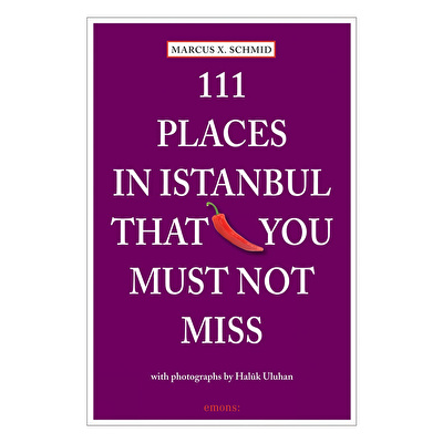 111 Places In Istanbul That You Must