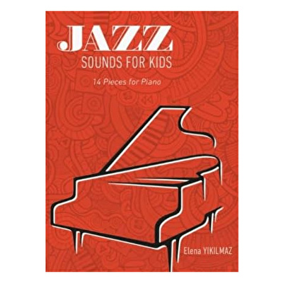 Jazz Sounds For Kids 14 Pieces For Piano