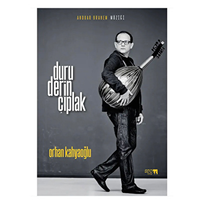 Anouar Brahem Müziği: Duru, Derin, Çıplak