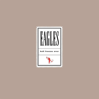 The Eagles - Hell Freezes Over (25th Anniversary)