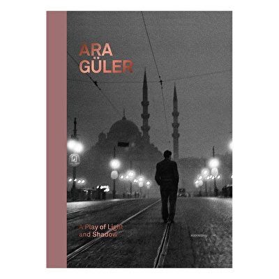 Ara Güler: A Play Of Light And Shadow