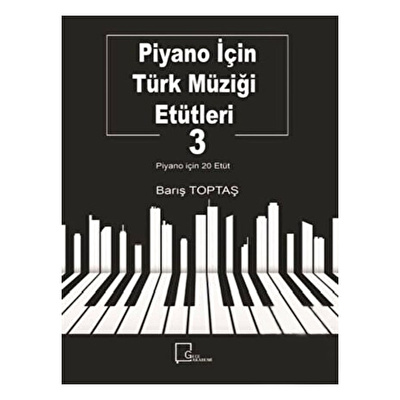 Piyano İçin Türk Müziği Etütleri 3