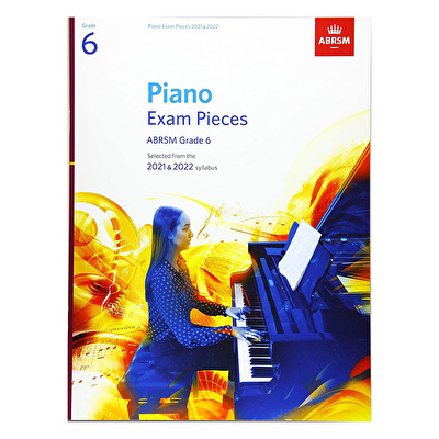 Piano Exam Pieces 2021 & 2022 Grade6