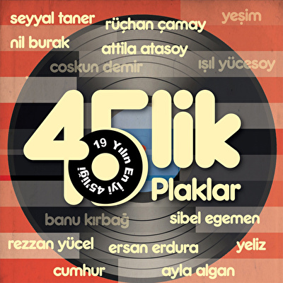 Çeşitli Sanatçılar - 45'lik 19 Yılın En İyi 45'liği