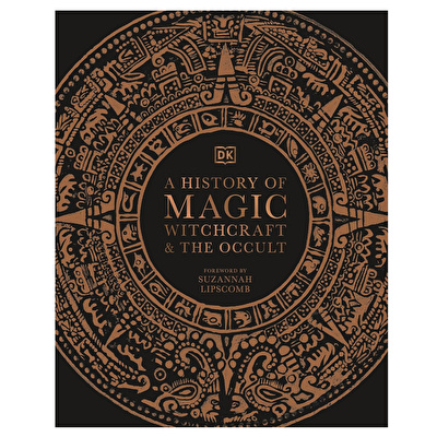 DK - A History of Magic, Witchcraft and the Occult