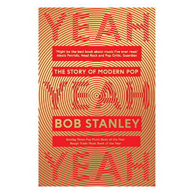 Yeah Yeah Yeah: The Story of Modern Pop