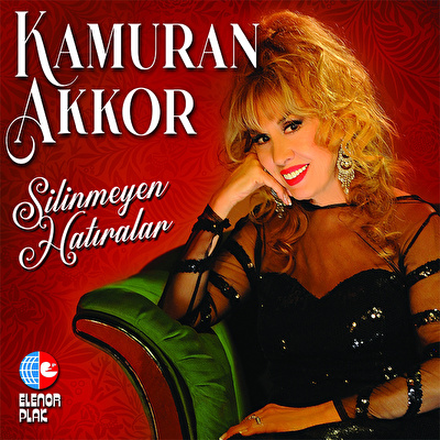 Kamuran Akkor - Silinmeyen Hatıralar