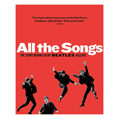 All The Songs: The Story Behind Every Beatles Release
