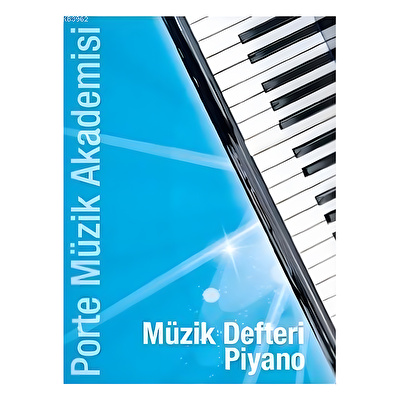 Porte Müzik Akademisi Müzik Defteri Piyano