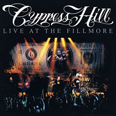Cypress Hill - Live At The Fillmore (Limited Edition)