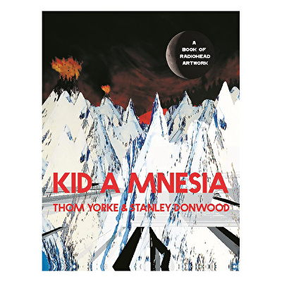 Kid A Mnesia: A Book of Radiohead Artwork