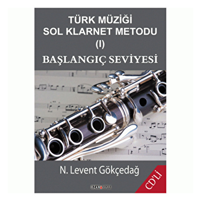 Türk Müziği Sol Klarnet Metodu 1-Başlangıç Seviyesi