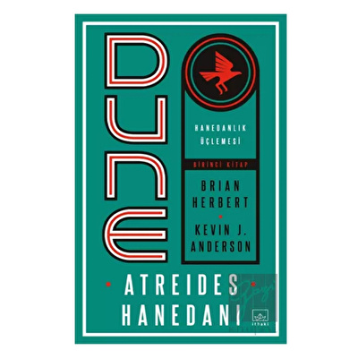 Dune: Atreides Hanedanı - Hanedanlık Üçlemesi Birinci Kitap