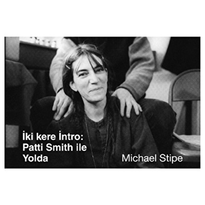 İki Kere İntro: Patti Smith ile Yolda