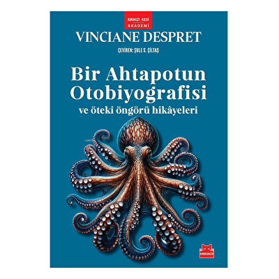 Bir Ahtapotun Otobiyografisi ve Öteki Öngörü Hikayeleri