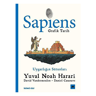 Sapiens: Grafik Tarih İkinci Cilt - Uygarlığın Sütunları