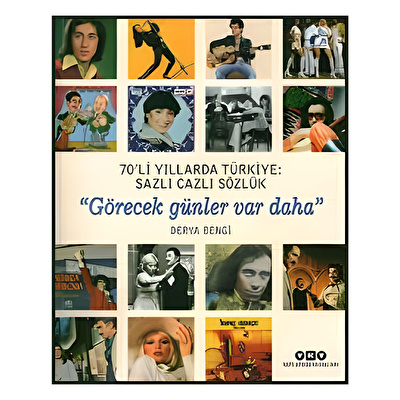70'li Yıllarda Türkiye: Sazlı Cazlı Sözlük