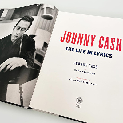 Johnny Cash: The Life In Lyrics