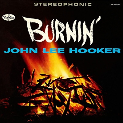 John Lee Hooker - Burnin' (60th Anniversary Edition)