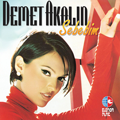 Demet Akalın – Sebebim