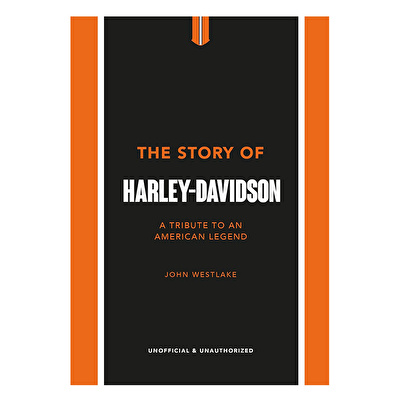 The Story Of Harley-Davidson