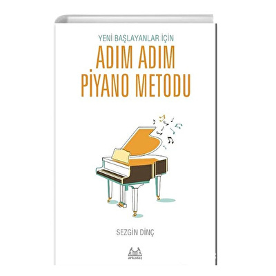 Yeni Başlayanlar İçin Adım Adım Piyano