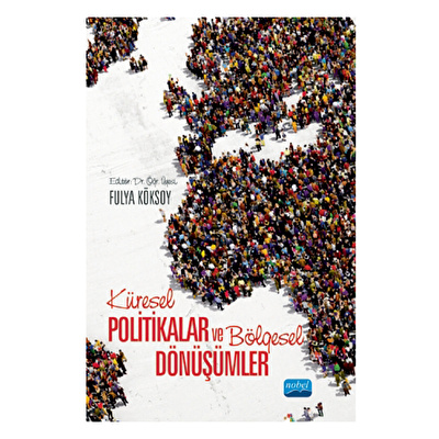 Küresel Politikalar ve Bölgesel Dönüşümler