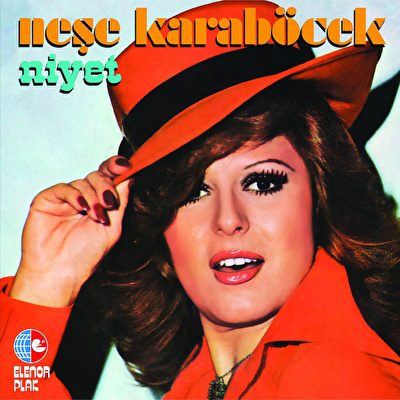 Neşe Karaböcek - Niyet