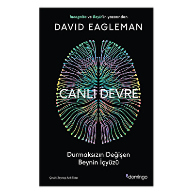 Canlı Devre - Durmaksızın Değişen Beynin İçyüzü