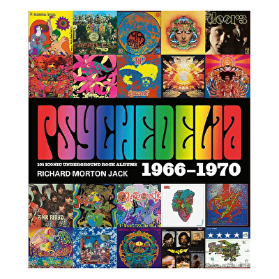 Psychedelia: 101 Iconic Underground Rock Albums, 1966-1970