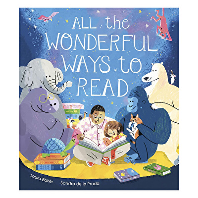 All The Wonderful Ways To Read