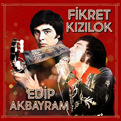 Fikret Kızılok, Edip Akbayram - Fikret Kızılok & Edip Akbayram