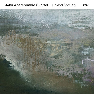 John Abercrombie Quartet – Up And Comin