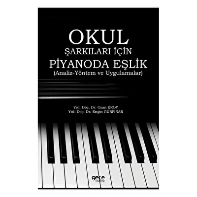Okul Şarkıları İçin Piyanoda Eşlik