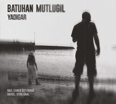  Batuhan Mutlugil – Yadigar