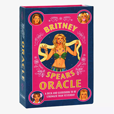 Britney Spears Oracle A Deck And Guidebook To Be Stronger Than Yesterday