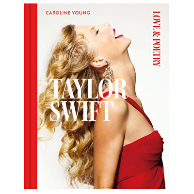 Taylor Swift: Love & Poetry