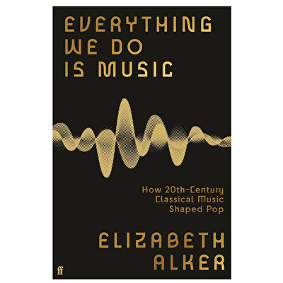 Everything We Do Is Music