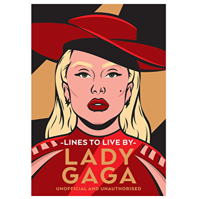 Lady Gaga Lines to Live By