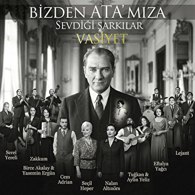 Vasiyet - Bizden Ata'mıza Sevdiği Şarkılar