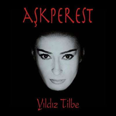 Yıldız Tilbe - Aşkperest