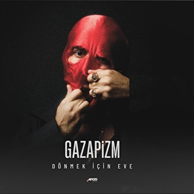 Gazapizm - Dönmek İçin Eve
