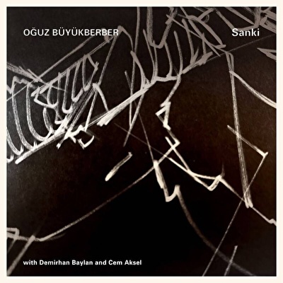 Oğuz Büyükberber - Sanki