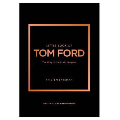 Wellbeck - Little Book of Tom Ford