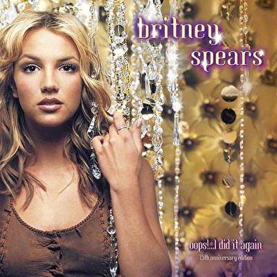 PLK -Britney Spears - Oops!... I Did It Again (25th Anniversary Deluxe Edition)