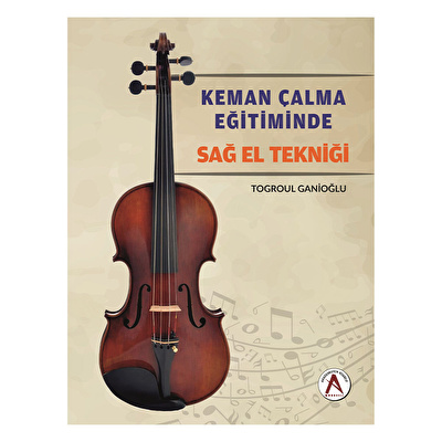 Keman Çalma Eğitiminde Sağ El Tekniği